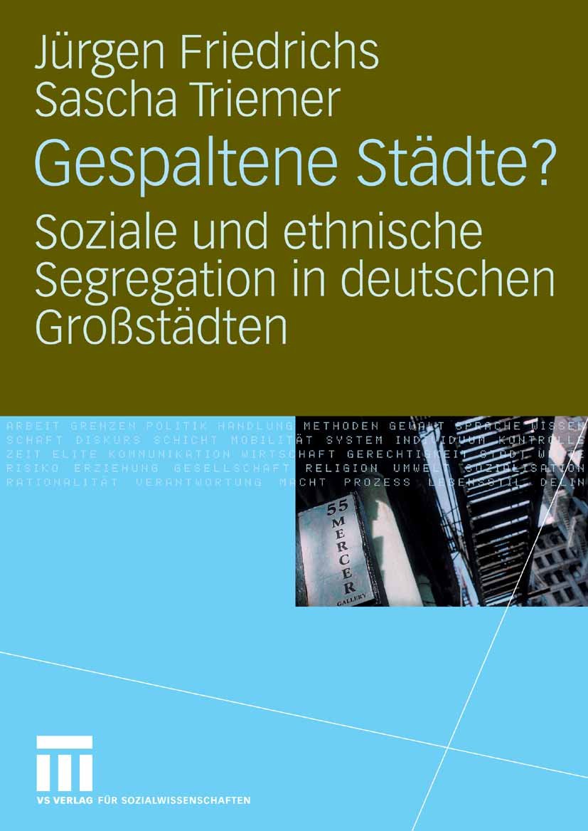 Gespaltene Städte?: Soziale und ethnische Segregation in deutschen ...